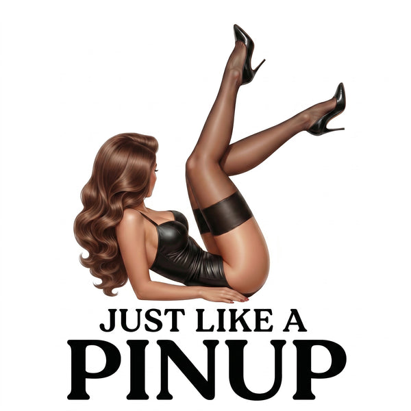 Just Like A Pinup
